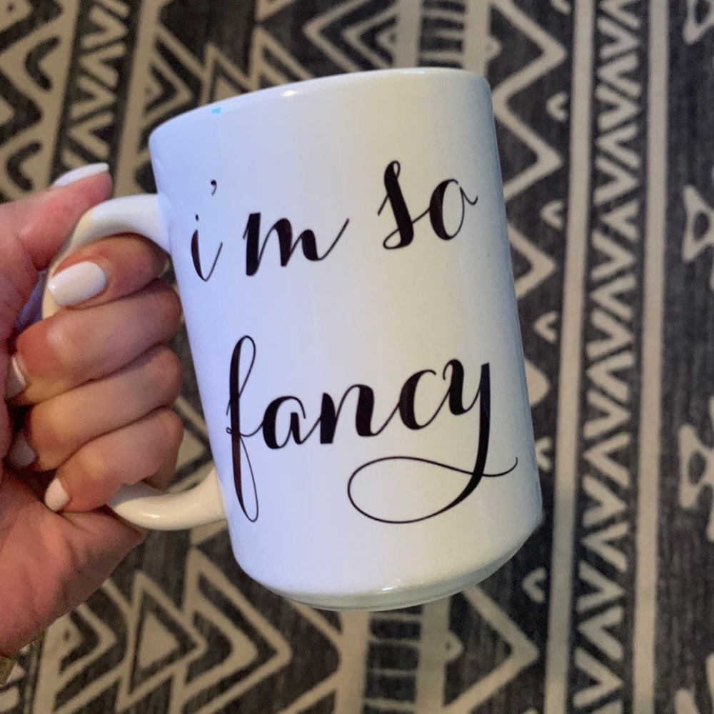 “I’m So Fancy” Mug